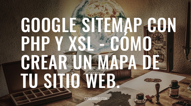 Google Sitemap con PHP y XLS | Cómo crear un mapa del sitio web