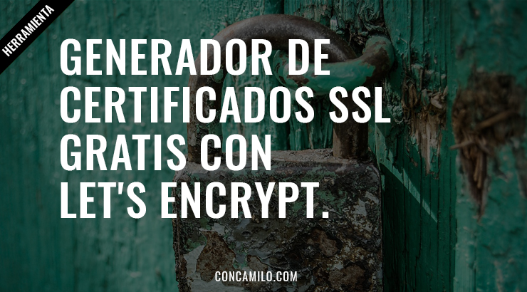 Generador de certificados SSL gratis con Let's Encrypt