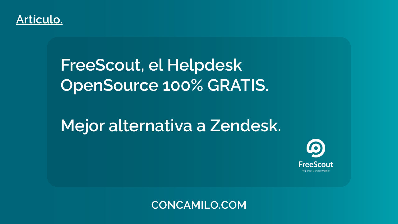 FreeScout, el Helpdesk OpenSource 100% GRATIS - Mejor alternativa a Zendesk